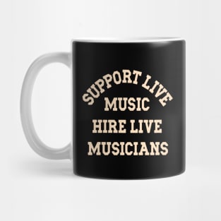 Support Live Music Hire Live Musicians Bands Artists Singers Mug